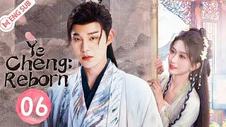 Ye Cheng Reborn EP06 Jia Ze Yuan Hao 💗Double identities but only one love💗  夜城赋之离生 [upl. by Eiclehc]