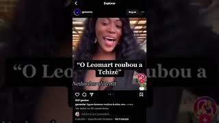 😱😱O LÉOMART roubo a TCHIZE DOS SANTOS [upl. by Chelsy659]