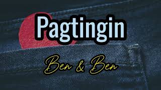 Pagtingin Lyrics  Ben amp Ben [upl. by Ishmael8]