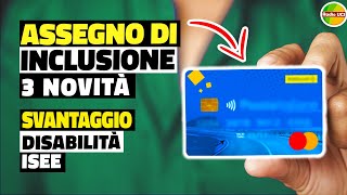 ASSEGNO DI INCLUSIONE 3 novità 2024 svantaggio Disabilità ISEE RDC [upl. by Sadler775]