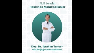 Akıllı lensler hakkında merak edilenler [upl. by Larret194]