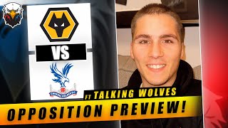 Wolves vs Crystal Palace  quotGary ONeil Could Get SACKEDquot  Opposition Preview Ft TalkingWolves [upl. by Htomit]