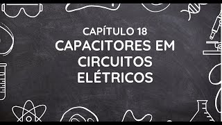 CAPACITORES EM CIRCUITOS AS04 Os resultados dos ensaios de um capacitor considerado ideal carga [upl. by Winson24]