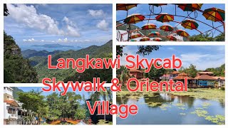 Langkawi Skycab Skywalk amp Oriental Village Tripmalaysia [upl. by Kcirddes]