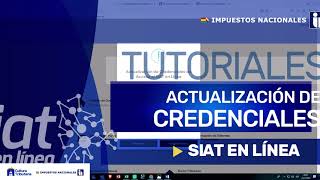 TUTORIAL ACTUALIZACIÓN DE CREDENCIALES  SIAT EN LÍNEA [upl. by Latimer]