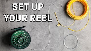 How to Set Up A Fly Reel  Attaching Backing Fly Line Leader amp Tying Knots [upl. by Greenlee]