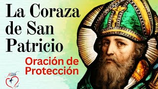 CORAZA DE SAN PATRICIO Oración de PROTECCION Y LIBERACION  Misión Ruah [upl. by Us]