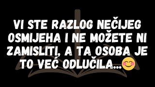 Vi ste razlog nečijeg osmijeha i ne možete ni zamisliti A TA OSOBA JE TO VEĆ ODLUČILA 😊 [upl. by Chambers667]