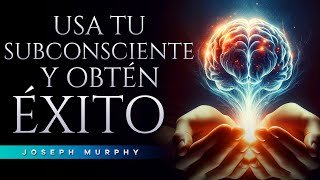 Tu mente subconsciente El mejor socio para el éxito  Joseph Murphy  Audiolibro [upl. by Toomay52]