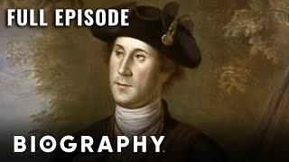 George Washington America’s First President amp the Birth of a Nation  Full Documentary  Biography [upl. by Arrahs]