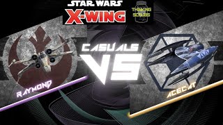 XWing 25 Casuals  AceCat vs Raymond L [upl. by Marley]