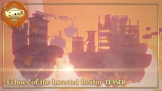 Echoes of the Inverted Realm TEASER  Serenitea Pot  Genshin Impact  原神 [upl. by Epuladaugairam]