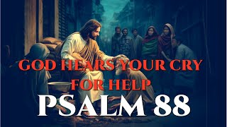 Psalm 88  A Cry for Help in the Darkest Hour – A Message of Hope and Redemption [upl. by Anglim]