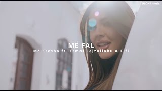 Mc Kresha ft Ermal Fejzullahu amp Fifi  MË FAL  REMIX [upl. by Adal]