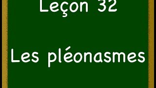 Leçon 32  Les pléonasmes [upl. by Leatrice764]