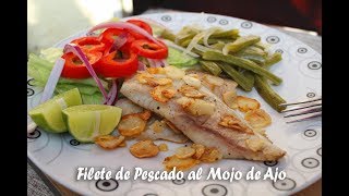 Filete de Pescado al Mojo de Ajo  Sazonando a mi Estilo [upl. by Yuri925]