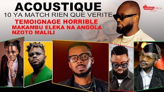 ACOUSTIQUE 10 YA MATCH APESI TEMOIGNAGE HORRIBLE OYO ELEKANA NA VOYAGE YA ANGOLA NZAMBE ALIMBISANGA [upl. by Durrace34]