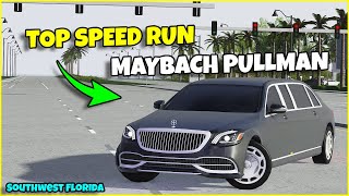 TOP SPEED RUN Mercedes Maybach Pullman  Southwest Florida Roblox [upl. by Rattray]