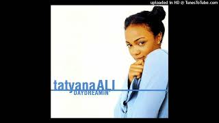 Tatyana Ali Daydreamin Single Edit [upl. by Ahilam25]