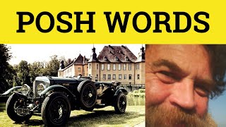 🔵 Posh Words to use Posh English Vocabulary How to Sound POSH British English Pronunciation [upl. by Ycnej]