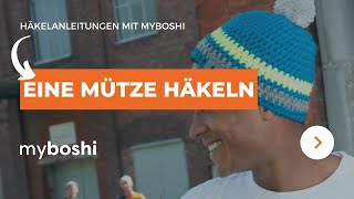 Eine Mütze häkeln  myboshi [upl. by Eninahs]