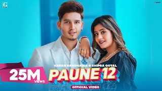 PAUNE 12  Karan Randhawa Official Video Shipra Goyal Anjali Arora  Punjabi Songs  Geet MP3 [upl. by Oswald105]