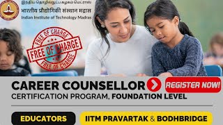 Career Counsellor Certification Program  IITM Pravartak amp Bodhbridge iitmadras careercourse [upl. by Nyrhtac]