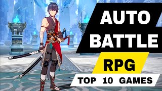 Top 10 Best Game Auto Battles  Role Playing  Stylized  idle RPG games for android iOS [upl. by Assilam532]