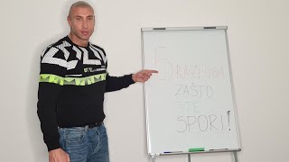 5 Razloga Zasto ste Spori [upl. by Saree]