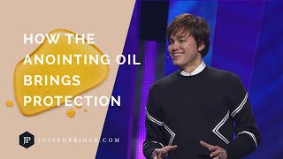 How The Anointing Oil Brings Protection  Joseph Prince [upl. by Hutchings]