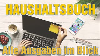 Haushaltsbuch führen per Excel oder App  Einnahmen und Ausgaben einfach erfassen [upl. by Ajna]