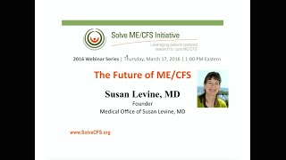 The Future of ME CFS with Susan M Levine M D [upl. by Keele]