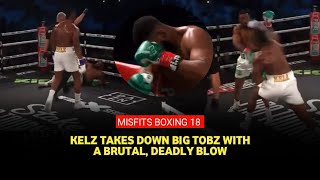 Misfits Boxing 18 Results Kelz defeats Big Tobz with stunning KO [upl. by Merralee]