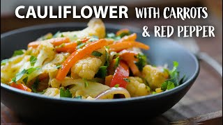 WARM CAULIFLOWER SALAD Recipe with Carrots and Peppers  Easy Vegetarian and Vegan Recipe [upl. by Boswell]