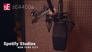 The sE4400a Spotify Studios and sE Electronics [upl. by Cheyney]