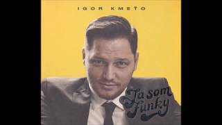 Igor Kmeto Feat Anita Soul amp Rytmus  Ona Ma Styl [upl. by Kannry]