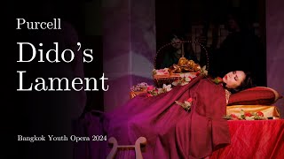 Purcell  Dido and Aeneas  Dido’s Lament When I am Laid in Earth  Bangkok Youth Opera 2024 [upl. by Fahey371]