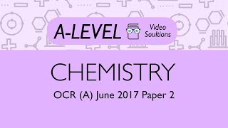 Chemistry Alevel  June 2017 Paper 2  PMT Education [upl. by Enieledam]