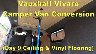 Vauxhall Vivaro Camper Van Conversion Day 9 [upl. by Eical]