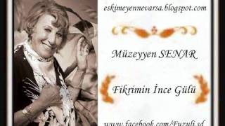 Müzeyyen Senar  Fikrimin İnce Gülü [upl. by Lawley]