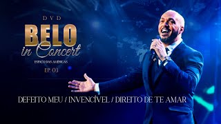 Belo  Defeito Meu Invencível Direito de Te Amar Ao Vivo  DVD Belo In Concert  EP 03 [upl. by Eniarda]