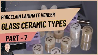 7 Veneer Glass Ceramics A Clinicians Guide Part 7 [upl. by Gristede]