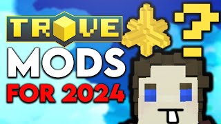 BEST TROVE MODS 2024 my modlist [upl. by Wren]