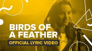 BIRDS OF A FEATHER  Official Lyric Video  Theme From “Chicken Girls” [upl. by Sirob]