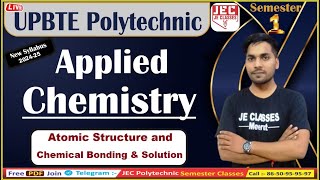 01 Applied Chemistry  I UBTE Polytechnic 1st Semester आगाज बैच 202425  JE CLASSES Meerut [upl. by Patrice759]