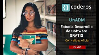 UnADM Estudia Desarrollo de Software GRATIS con validez oficial [upl. by Chew]