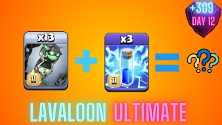 309  Lavaloon Ultimate Attack TH16 and Guide  Day 12  Legend League 102024 [upl. by Peery]