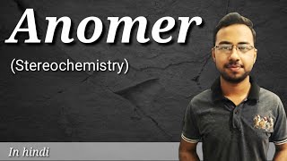 Anomers of carbohydrates  stereochemistry organic chemistry  carbohydrates biochemistry  part 5 [upl. by Goss]