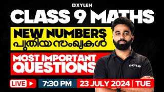 Class 9 Maths  New Numbers  പുതിയ സംഖ്യകൾ  Most Important Questions  Xylem Class 9 [upl. by Sokim498]