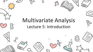 Introduction to Multivariate Analysis [upl. by Ellerey]